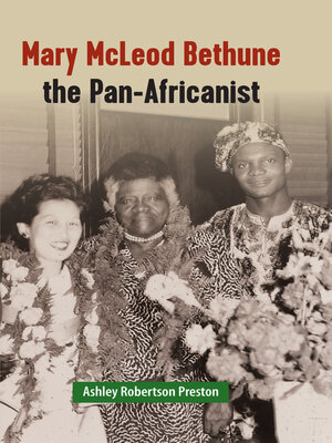 cover image of Mary McLeod Bethune the Pan-Africanist